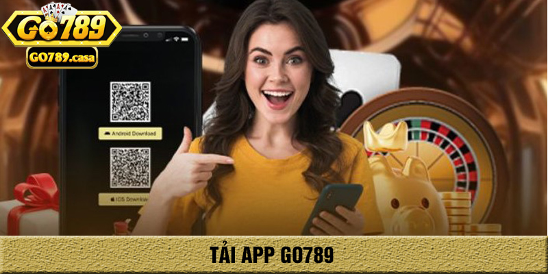 Trang chủ 15 Tải app Go789 để cá cược mọi lúc, mọi nơi